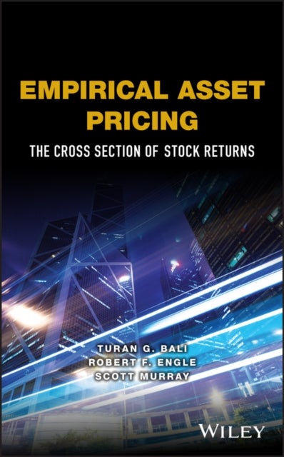 Bilde av Empirical Asset Pricing Av Turan G. Bali, Robert F. Engle, Scott Murray