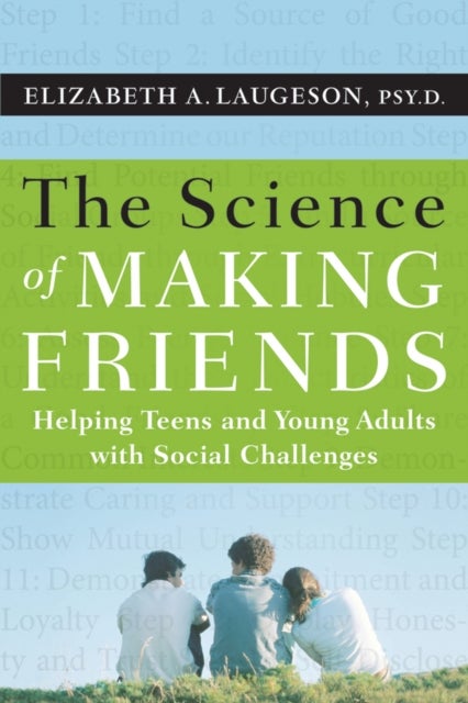 The Science of Making Friends - Helping Socially Challenged Teens and Young Adults