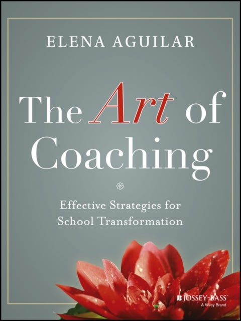 Bilde av The Art Of Coaching Av Elena Aguilar