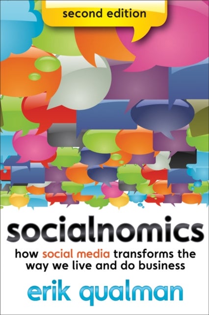 Socialnomics - How Social Media Transforms the Way We Live and Do Business