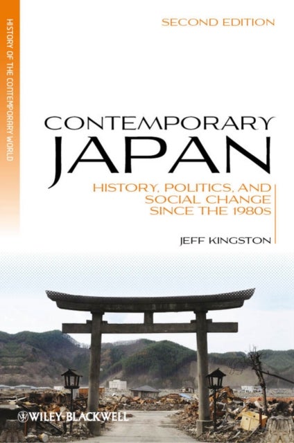 Contemporary Japan - History, Politics, and Social Change since the 1980s