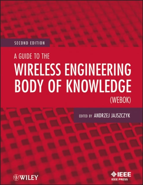 Bilde av A Guide To The Wireless Engineering Body Of Knowledge (webok)