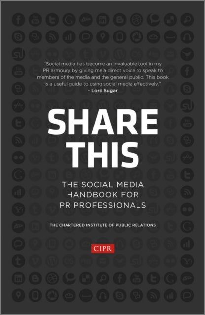 Share This - The Social Media Handbook for PR Professionals