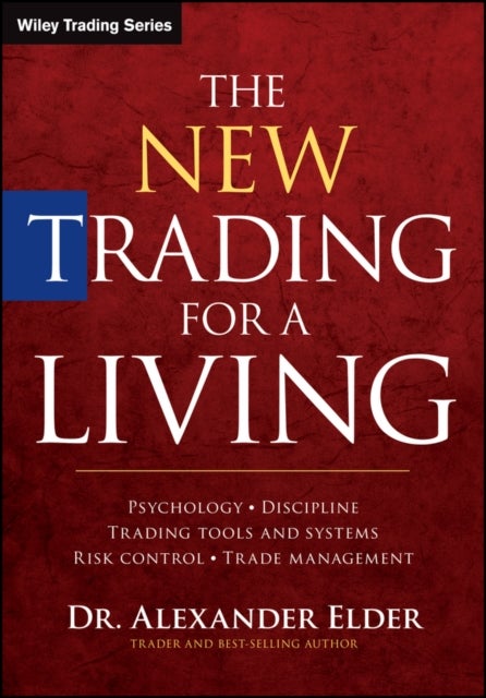 Bilde av The New Trading For A Living Av Alexander (director Financial Trading Seminars Inc.) Elder