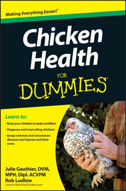Bilde av Chicken Health For Dummies Av Julie Dvm Gauthier, Robert T. (owner Backyardchickens.com) Ludlow
