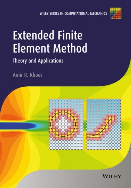 Bilde av Extended Finite Element Method Av Amir R. Khoei