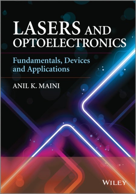 Lasers and Optoelectronics - Fundamentals, Devices and Applications