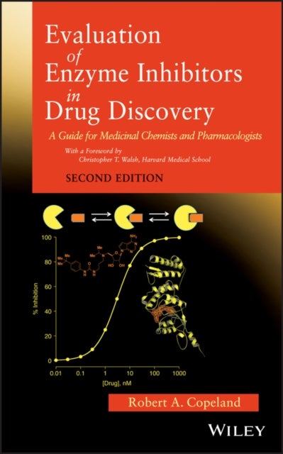Bilde av Evaluation Of Enzyme Inhibitors In Drug Discovery Av Robert A. (epizyme Inc. And University Of Pennsylvania) Copeland