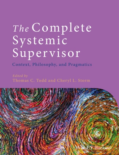 The Complete Systemic Supervisor - Context, Philosophy, and Pragmatics