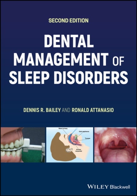 Bilde av Dental Management Of Sleep Disorders Av Dennis R. (private Practice Englewood Co) Bailey, Ronald (university Of Nebraska Medical Center Lincoln Nebras