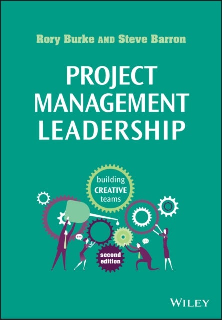 Project Management Leadership - Building Creative Teams