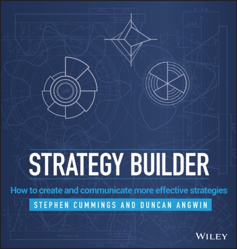 Strategy Builder - How to Create and Communicate More Effective Strategies