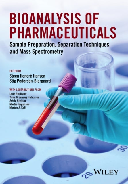 Bioanalysis of Pharmaceuticals - Sample Preparation, Separation Techniques and Mass