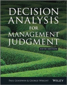 Bilde av Decision Analysis For Management Judgment Av Paul (bristol Business School) Goodwin, George (bristol Business School) Wright