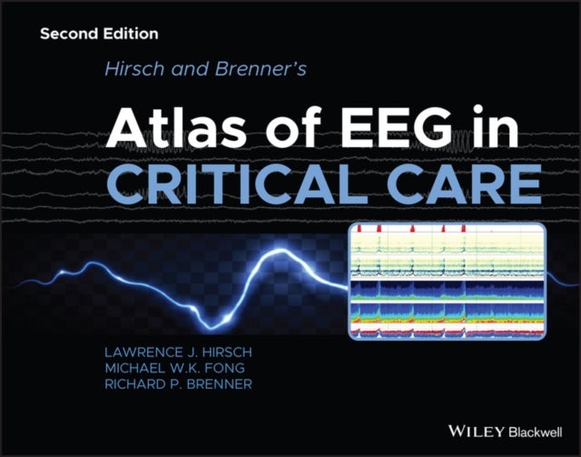 Bilde av Hirsch And Brenner&#039;s Atlas Of Eeg In Critical Care Av Lawrence J. (yale University School Of Medicine New Haven Ct Usa) Hirsch, Michael W. K. (th