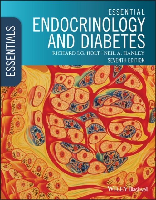 Bilde av Essential Endocrinology And Diabetes Av Richard I. G. (university Of Southampton) Holt, Neil A. (university Of Southampton) Hanley