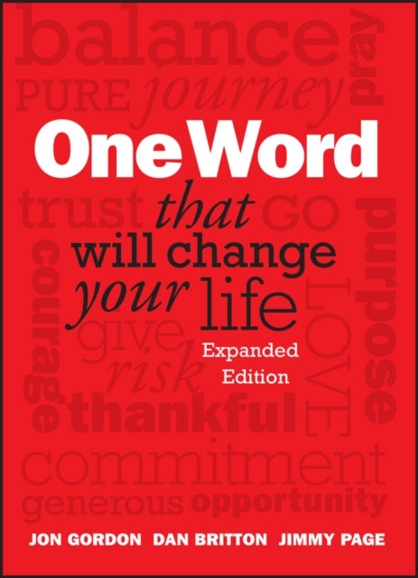 Bilde av One Word That Will Change Your Life, Expanded Edition Av Jon Gordon, Dan Britton, Jimmy Page