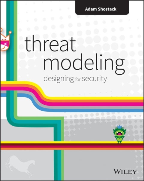 Threat Modeling - Designing for Security