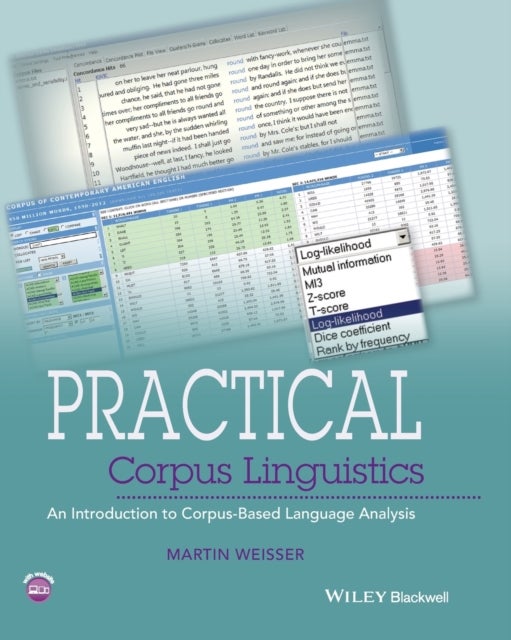 Practical Corpus Linguistics - An Introduction to Corpus-Based Language Analysis