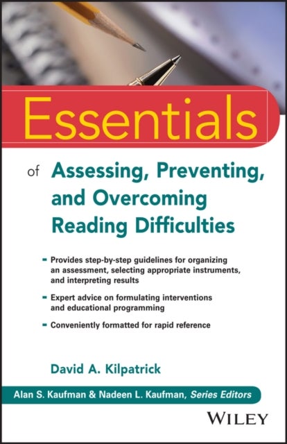 Bilde av Essentials Of Assessing, Preventing, And Overcoming Reading Difficulties Av David A. Kilpatrick
