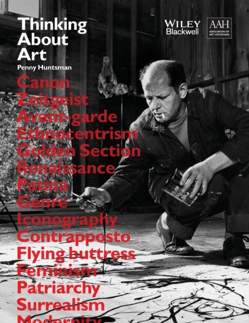 Thinking About Art - A Thematic Guide to Art History