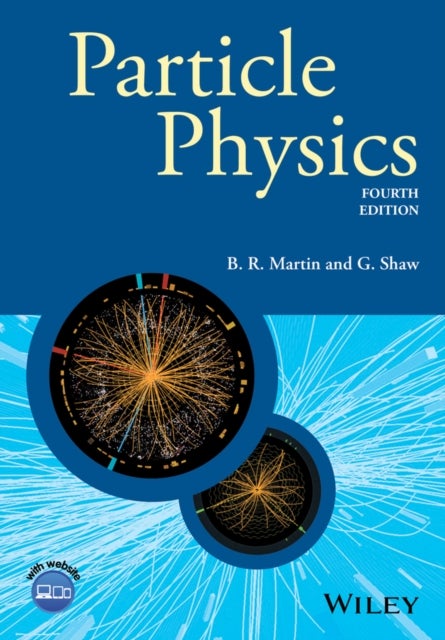 Bilde av Particle Physics Av Brian R. (university College London) Martin, Graham (university Of Manchester) Shaw