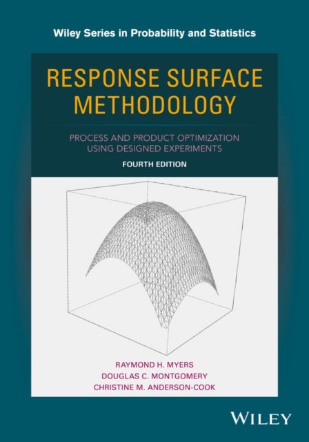 Response Surface Methodology - Process and Product Optimization Using Designed Experiments
