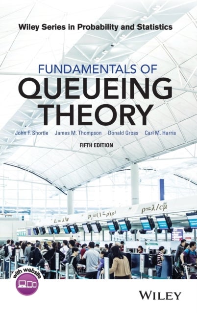 Bilde av Fundamentals Of Queueing Theory Av John F. Shortle, James M. Thompson, Donald Gross, Carl M. Harris
