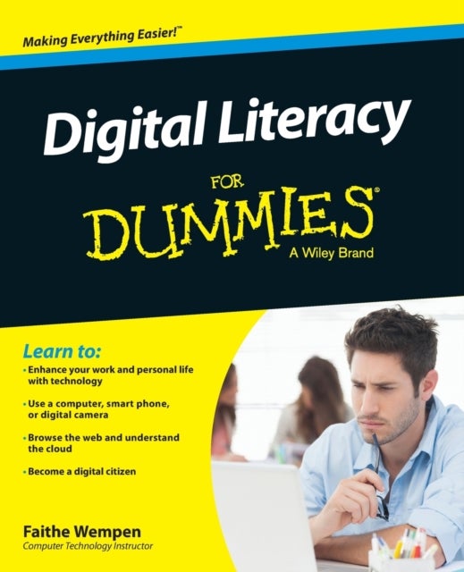Bilde av Digital Literacy For Dummies Av Faithe (computer Support Technician And Trainer) Wempen
