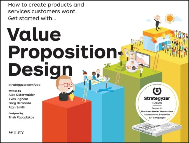 Bilde av Value Proposition Design Av Alexander Osterwalder, Yves Pigneur, G Bernarda