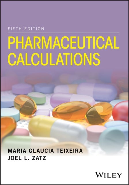 Bilde av Pharmaceutical Calculations Av Maria Glaucia (rutgers University) Teixeira, Joel L. (university Of Wyoming) Zatz