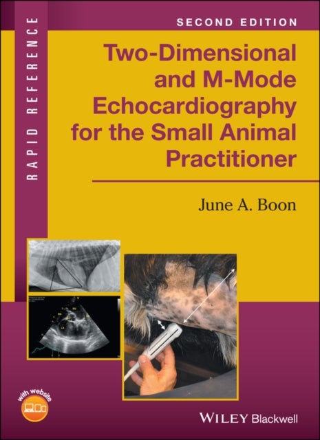 Bilde av Two-dimensional And M-mode Echocardiography For The Small Animal Practitioner Av June A. (colorado State University Fort Collins Co) Boon