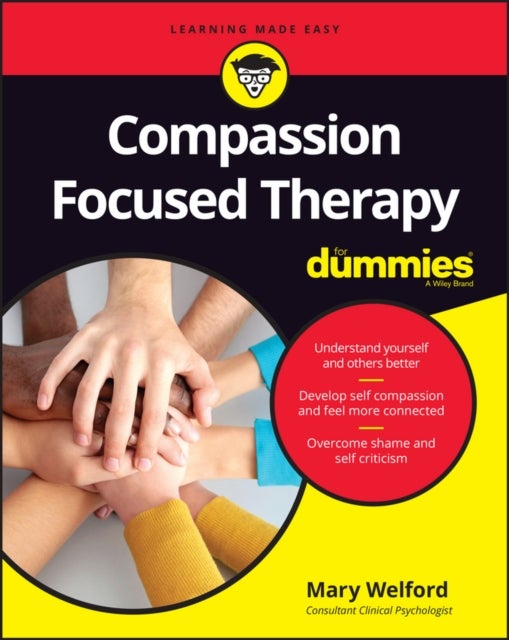 Bilde av Compassion Focused Therapy For Dummies Av Mary Welford