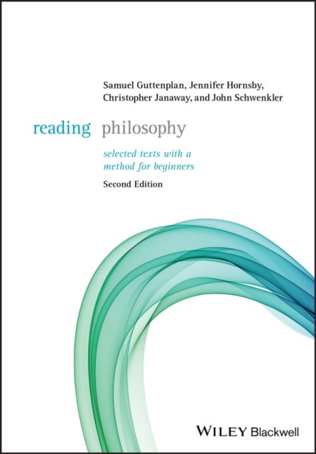 Reading Philosophy - Selected Texts with a Method for Beginners