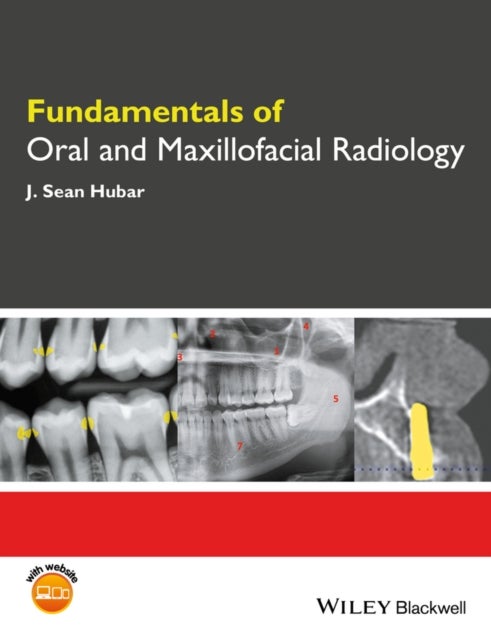 Bilde av Fundamentals Of Oral And Maxillofacial Radiology Av J. Sean (louisiana State University School Of Dentistry New Orleans Louisiana Usa) Hubar