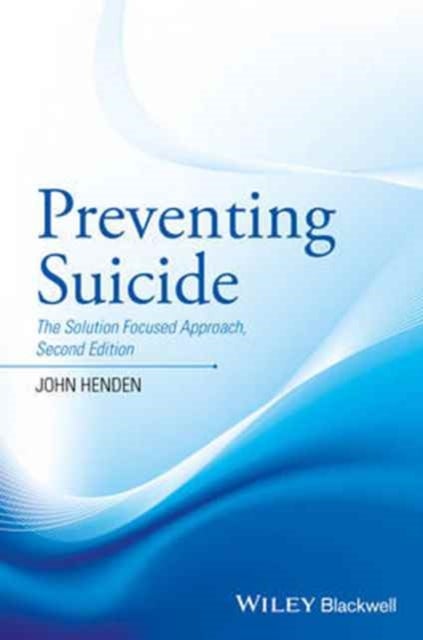 Preventing Suicide - The Solution Focused Approach