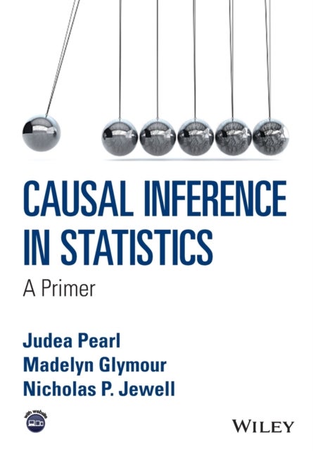 Bilde av Causal Inference In Statistics Av Judea (university Of California Los Angeles Usa) Pearl, Madelyn (carnegie Mellon University Pittsburgh Usa) Glymour,