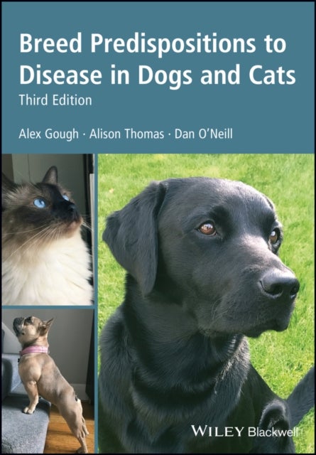 Bilde av Breed Predispositions To Disease In Dogs And Cats Av Alex (partner At Bath Veterinary Referrals In Bath Uk) Gough, Alison (senior Veterinary Surgeon A