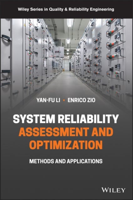 Bilde av System Reliability Assessment And Optimization Av Yan-fu (tsinghua University China) Li, Enrico (psl University France Zio, Italy) Politecnico Di Mila