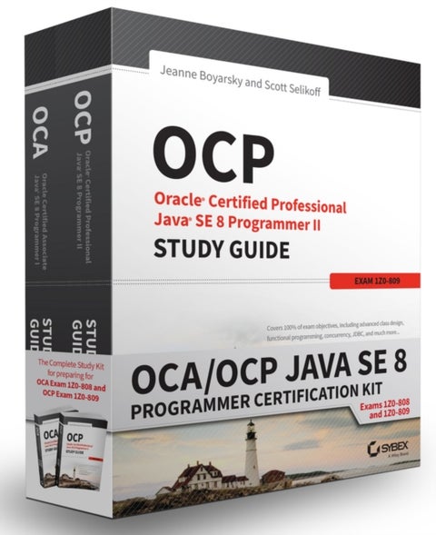 OCA / OCP Java SE 8 Programmer Certification Kit - Exam 1Z0-808 and Exam 1Z0-809