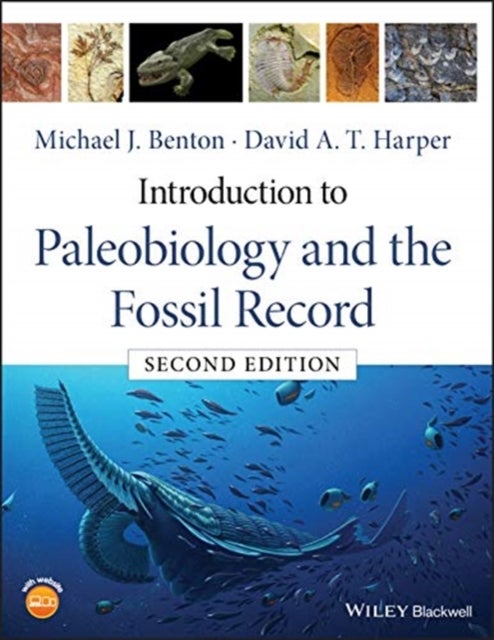 Bilde av Introduction To Paleobiology And The Fossil Record Av Michael J. (university Of Bristol) Benton, David A. T. (university Of Copenhagen Denmark) Harper