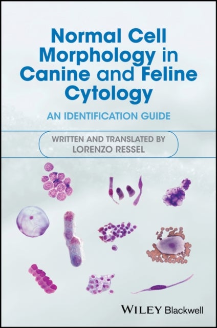 Bilde av Normal Cell Morphology In Canine And Feline Cytology Av Lorenzo Ressel