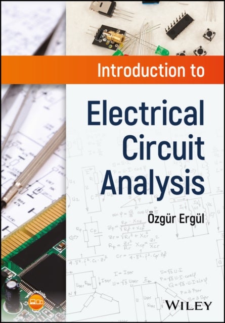 Bilde av Introduction To Electrical Circuit Analysis Av Ozgur (middle East Technical University) Ergul