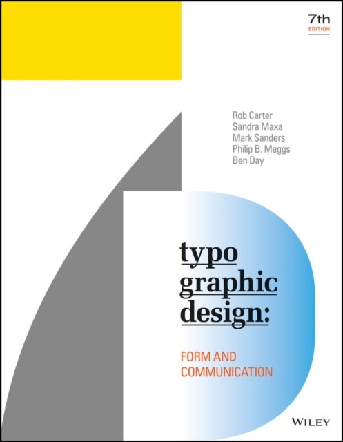 Bilde av Typographic Design Av Rob (virginia Commonwealth University) Carter, Sandra Maxa, Mark Sanders, Philip B. (richmond Va And Virginia Commonwealth Unive