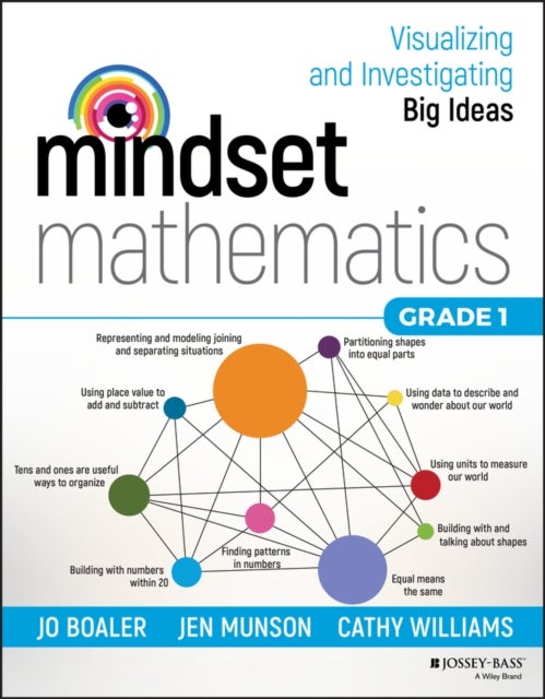 Bilde av Mindset Mathematics: Visualizing And Investigating Big Ideas, Grade 1 Av Jo Boaler, Jen Munson, Cathy Williams