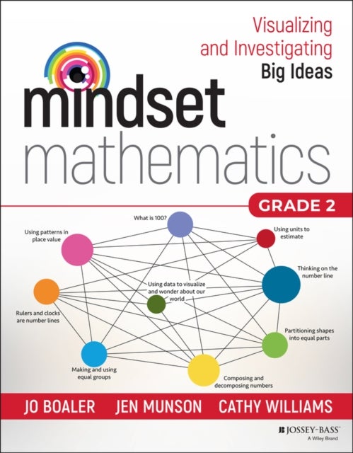 Bilde av Mindset Mathematics: Visualizing And Investigating Big Ideas, Grade 2 Av Jo Boaler, Jen Munson, Cathy Williams
