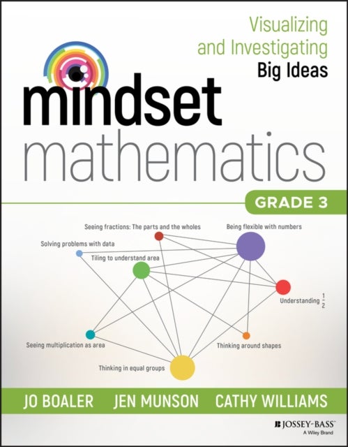 Bilde av Mindset Mathematics: Visualizing And Investigating Big Ideas, Grade 3 Av Jo Boaler, Jen Munson, Cathy Williams