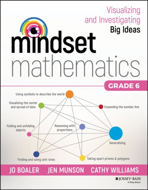 Bilde av Mindset Mathematics: Visualizing And Investigating Big Ideas, Grade 6 Av Jo Boaler, Jen Munson, Cathy Williams
