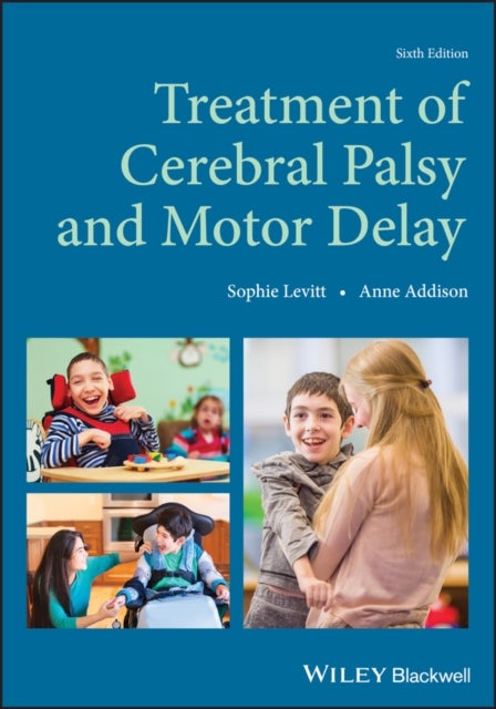 Bilde av Treatment Of Cerebral Palsy And Motor Delay Av Sophie (bsc (physiotherapy) Wits Levitt, Fellow Of The Chartered Society Of Physiotherapy, Consultant P