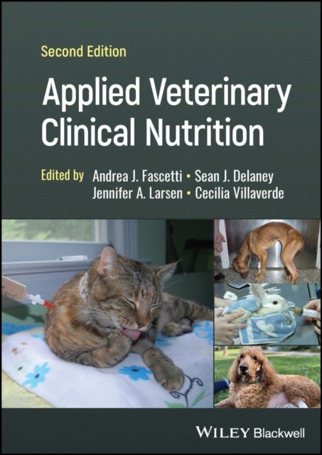 Bilde av Applied Veterinary Clinical Nutrition Av Andrea J. (university Of California - Davis) Fascetti, Sean J. (university Of California - Davis) Delaney, Je